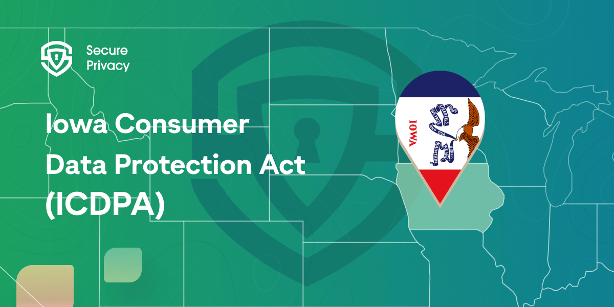 Iowa Consumer Data Protection Act (ICDPA) Applicability, Exemptions